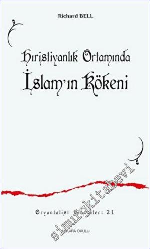 Hıristiyanlık Ortamında İslam'ın Kökeni - 2023