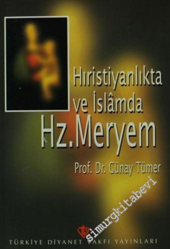 Hıristiyanlıkta ve İslamda Hz. Meryem -        2021