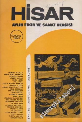 Hisar: Aylık Fikir ve Sanat Dergisi - Sayı: 116, Ağustos 1973