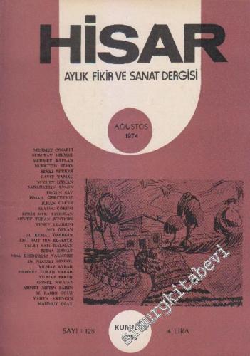 Hisar Aylık Fikir ve Sanat Dergisi - Sayı: 128  14    Ağustos