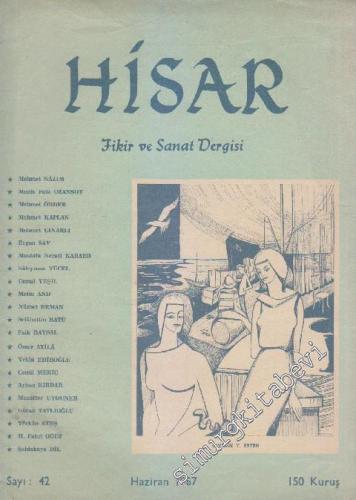 Hisar Aylık Fikir ve Sanat Dergisi - Sayı: 42  7  11  Haziran