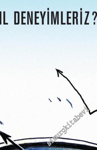 Hissedilen Zaman: Zamanı Nasıl Deneyimleriz -        2023