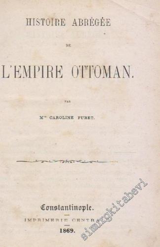 Histoire Abregee De L'Empire Ottoman -        1869