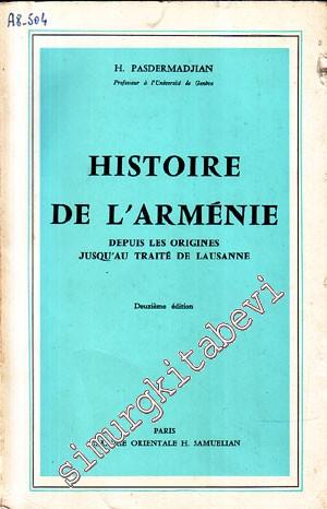 Histoire de l'Arménie : Depuis les Origines Jusqu'au Traité de Lausanne -