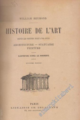 Histoire De L'Art: Architecture, Statuaire, Peinture -