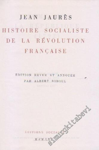 Histoire Socialiste de la Révolution Française Tome 3. La Republique (1792): Édition revue et annotée par Albert Soboul -