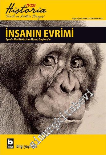 Historia 1923: Altı Aylık Tarih ve Kültür Dergisi - Dosya: İnsanın Evrimi - Sayı: 5      Yaz