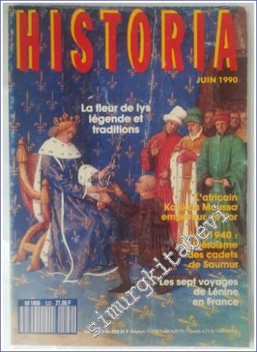 Historia : La Fleur de Lys Légende et Traditions - 522 Juin 1990