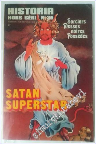 Historia : Satan Superstar (Hors Série 35) - Sorciers Messes Noires Possédés -        1974