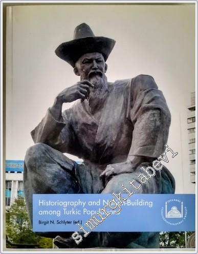 Historiography and Nation-Building Among Turkic Populations (Papers 5) -        2014