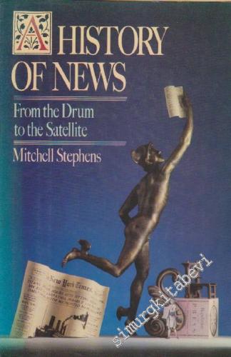 History Of News: From The Drum To The Satellite