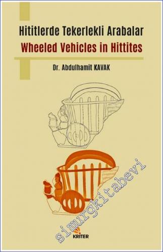 Hititlerde Tekerlekli Arabalar = Wheeled Vehicles İn Hittites -        2021