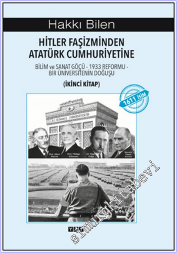 Hitler Faşizminden Atatürk Cumhuriyetine (İkinci Kitap) : Bilim ve San