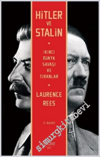 Hitler ve Stalin İkinci Dünya Savaşı ve Tiranlar -        2020