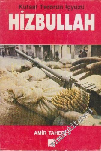 Hizbullah: Kutsal Terörün İçyüzü