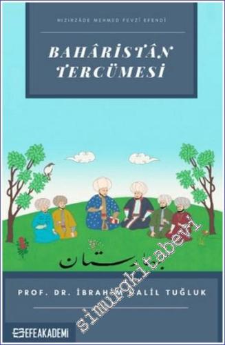 Hızırzade Mehmet Fevzi Efendi Baharistan Tercümesi -        2024