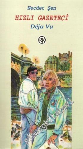 Hızlı Gazeteci - Deja Vu -        1991