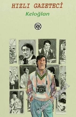 Hızlı Gazeteci - Keloğlan -        1991