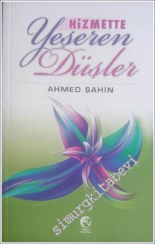 Hizmette Yeşeren Düşler -        2008