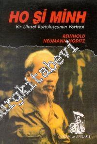 Ho Şi Minh: Bir Ulusal Kurtuluşçunun Portresi -        1992