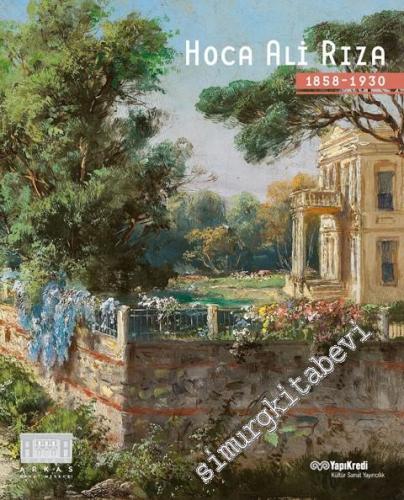 Hoca Ali Rıza 1858 - 1930 -