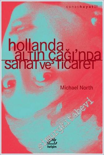 Hollanda Altın Çağı'nda Sanat ve Ticaret -        2014