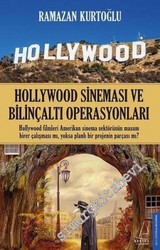 Hollywood Sineması ve Bilinçaltı Operasyonları -        2017