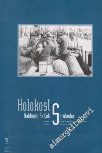 Holokost Hakkında En Çok Sorulanlar -