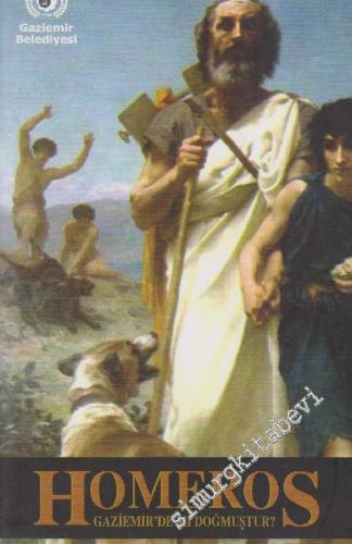 Homeros Gaziemir'de mi Doğmuştur ? -