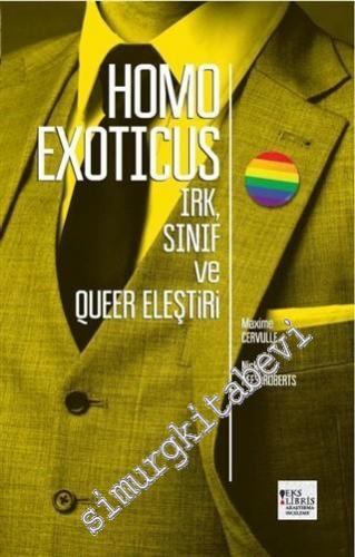 Homo Exoticus: Irk, Sınıf ve Queer Eleştiri -