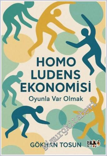 Homo Ludens Ekonomisi : Oyunla Var Olmak -        2025