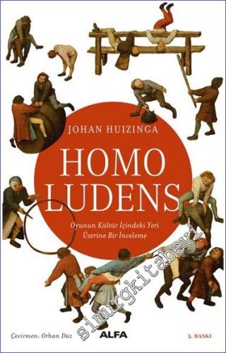 Homo Ludens: Oyunun Kültür İçindeki Yeri Üzerine Bir İnceleme