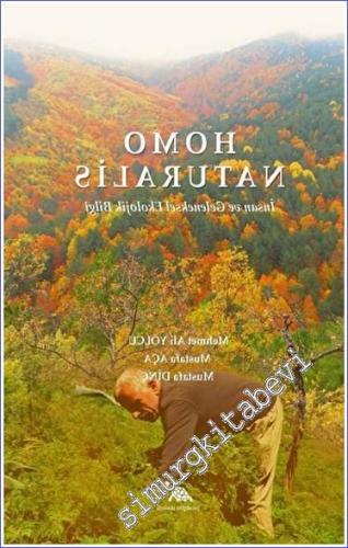 Homo Naturalis İnsan ve Geleneksel Ekolojik Bilgi -        2023