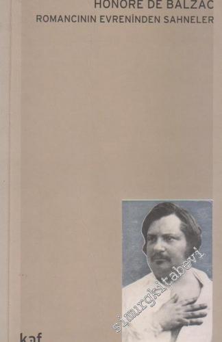 Honore De Balzac: Romancının Evreninden Sahneler