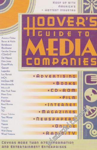 Hoover's Guide To Media Companies: Advertising, Books, CD - Room, Film, Internet, Magazines, Newspapers, Online, Radio/TV -        1996