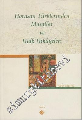 Horasan Türklerinden Masallar ve Halk Hikayeleri