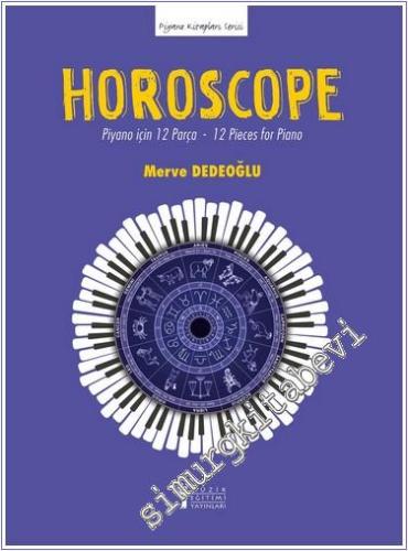 Horoscope: Piyano için 12 Parça - 12 Pieces for Piano -        2024