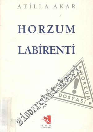 Horzum Labirenti: Kemal Horzum Dosyası - İMZALI