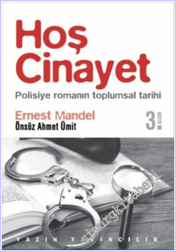 Hoş Cinayet: Polisiye Romanın Toplumsal Tarihi -        2021