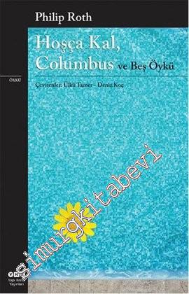 Hoşça Kal Columbus ve Beş Öykü -