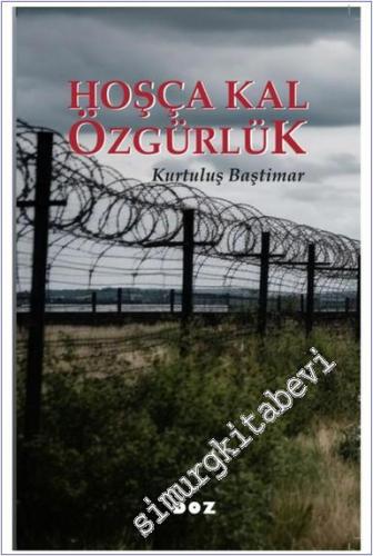 Hoşça Kal Özgürlük -        2023