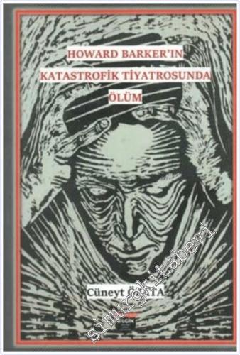 Howard Barker'in Katastrofik Tiyatrosunda Ölüm -        2025