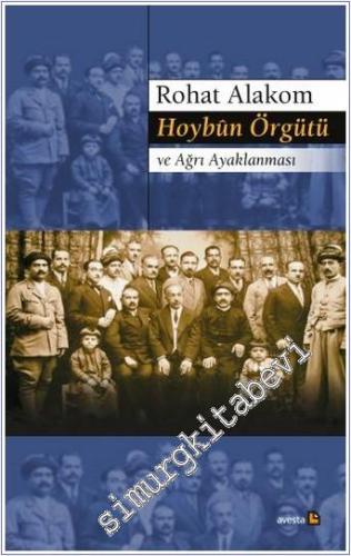 Hoybun Örgütü ve Ağrı Ayaklanması -        2020