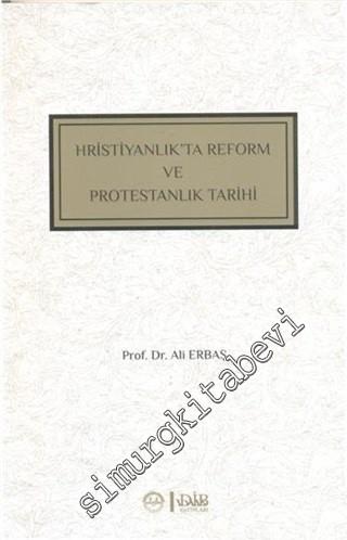 Hristiyanlık'ta Reform ve Protestanlık Tarihi -