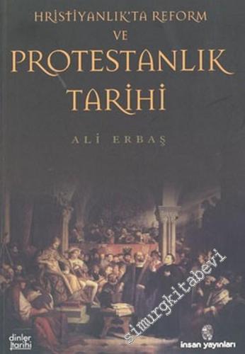 Hristiyanlıkta Reform ve Protestanlık Tarihi -        2004