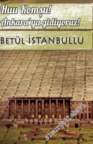 Hu Komşu Ankara'ya Gidiyoruz -
