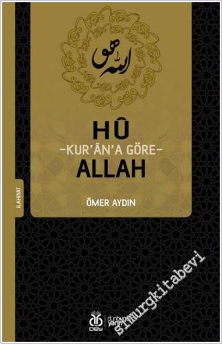 Hû: Kur'ân'a Göre Allah - 2025