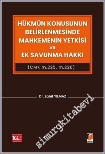 Hükmün Konusunun Belirlenmesinde Mahkemenin Yetkisi ve Ek Savunma Hakkı -        2024