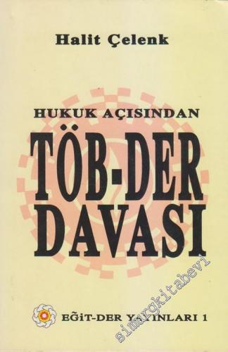 Hukuk Açısından TÖB - DER Davası -