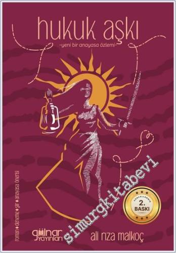 Hukuk Aşkı - Yeni Bir Anayasa Özlemi -        2024